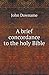 A Brief Concordance to the Holy Bible by John Downame