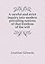 A Careful and Strict Inquiry Into Modern Prevailing Notions of That Freedom of the Will
