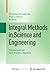 Integral Methods in Science and Engineering: Computational and Analytic Aspects