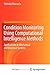 Condition Monitoring Using Computational Intelligence Methods: Applications in Mechanical and Electrical Systems