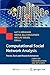 Computational Social Network Analysis: Trends, Tools and Research Advances