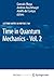 Time in Quantum Mechanics - Vol. 2