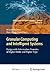 Granular Computing and Intelligent Systems: Design with Information Granules of Higher Order and Higher Type