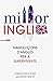 Milloringlix. Nanolliçons d'anglès per a supervivents.