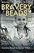Bravery Beads: Helping Kids be Brave...One Bead at a Time