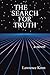 The Search for Truth