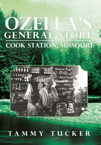 Ozella's General Store Cook Station, Missouri (Hardcover)