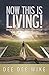 Now This Is Living: Devotio...
