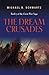 The Dream Crusades (Great W...