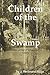 Children of the Swamp, Second Edition