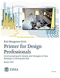 Primer for Design Professionals: Communicating with Owners and Managers of New Buildings on Earthquake Risk