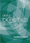 About Bioethics: ...