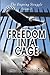 Freedom in a Cage by Brenda S. Jackson
