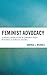 Feminist Advocacy: Gendered Organizations in Community-Based Responses to Domestic Violence