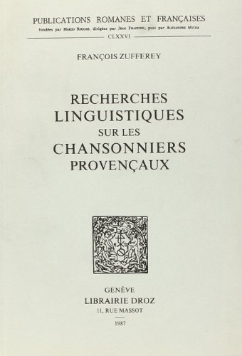 Recherches linguistiques sur les chansonniers provencaux (Paperback)