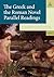 The Greek and the Roman Novel: Parallel Readings (Ancient Narrative Supplements)