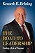 The Road to Leadership by Kenneth E. Behring