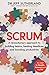 Scrum: A revolutionary approach to building teams, beating deadlines and boosting productivity