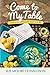 Come To My Table by Sue Moore Donaldson