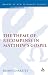 The Theme of Recompense in Matthew's Gospel by Blaine Charette