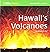Hawaii's Volcanoes