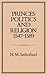 Princes, Politics and Religion, 1547-1589 by N.M. Sutherland
