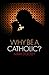 Why Be a Catholic?