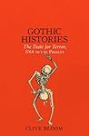 Gothic Histories:...