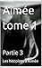 Aimée tome 1: Partie 3