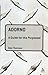 Adorno: A Guide for the Perplexed: A Guide for the Perplexed