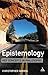 Epistemology: Key Concepts in Philosophy