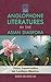 Anglophone Literatures in the Asian Diaspora: Literary Transnationalism and Translingual Migrations (Cambria Sinophone World)