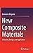 New Composite Materials: Selection, Design, and Application