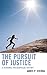 The Pursuit of Justice: A P...
