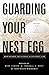 Guarding Your Nest Egg by Mike Lester