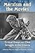 Marxism and the Movies: Critical Essays on Class Struggle in the Cinema