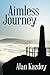 Aimless Journey by Alan Kazdoy