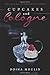 Cupcakes and Cologne by Doina Moulin
