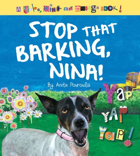 Stop That Barking, Nina! (Jules, Nina and George)