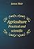 Agriculture Practical and Scientific by James Muir