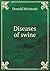 Diseases of Swine by Donald McIntosh