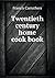 Twentieth Century Home Cook Book