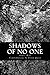 Shadows Of No One