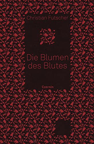 Die Blumen des Blutes (Hardcover)
