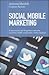 Social Mobile Marketing