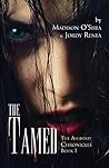 The Tamed by Madison O'Shea