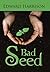 Bad Seed