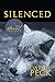 Silenced: Book 1 of The Bound Trilogy (The Bound Trilogy, 1)
