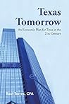 Texas Tomorrow: An Economic Plan for Texas in the 21st Century