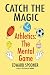 Catch the Magic: Athletics ...